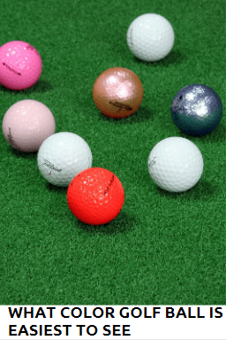 What Color Golf Ball Is Easiest to See
